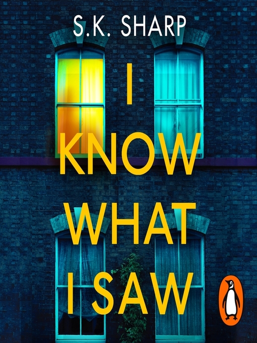 Title details for I Know What I Saw by S K Sharp - Available